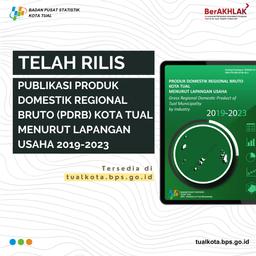 PDRB Kota Tual menurut Lapangan Usaha 2019 - 2023