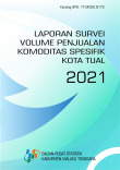 Laporan Survei Volume Penjualan Komoditas Spesifik Kota Tual 2021