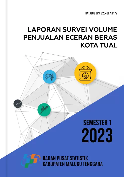 Laporan Survei Volume Penjualan Eceran Beras Kota Tual Semester I Tahun 2023